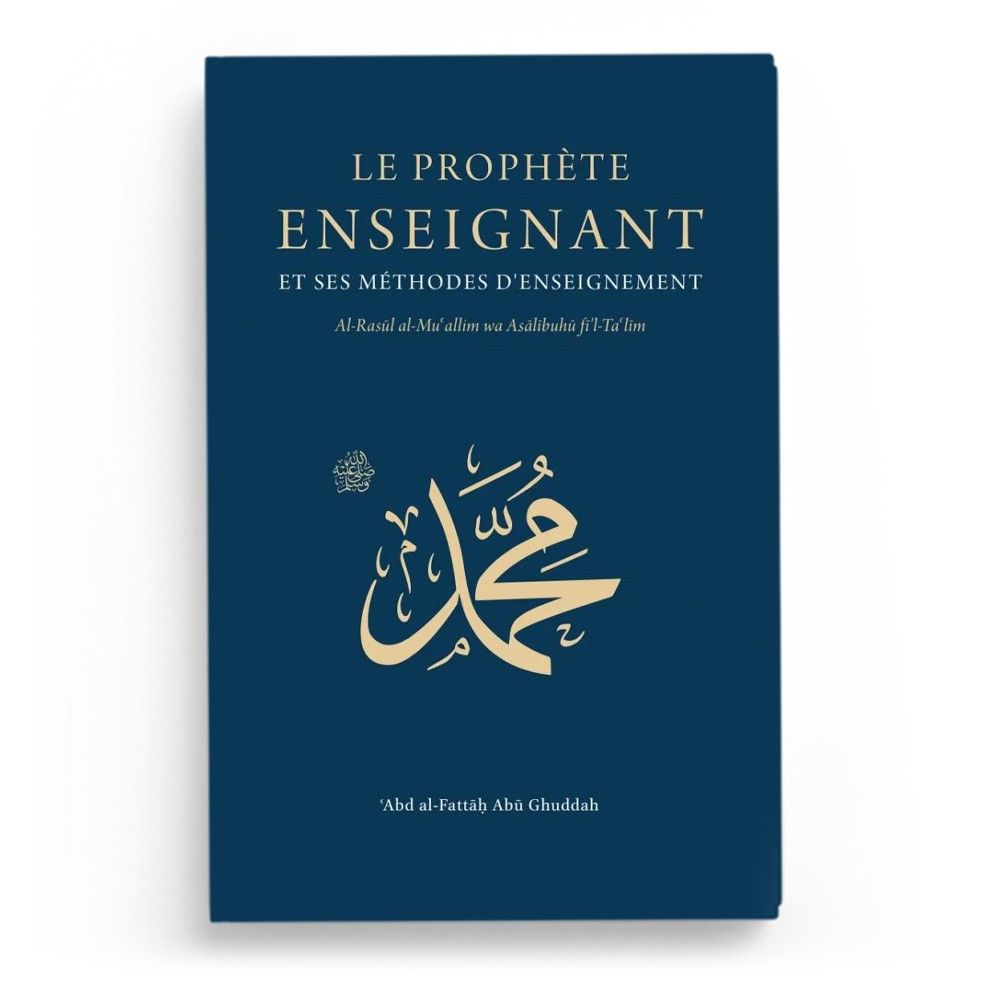 Le Prophète enseignant et ses méthodes d'enseignement