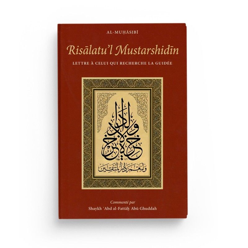 Risālatu’l Mustarshidīn - Lettre à celui qui recherche la guidée
