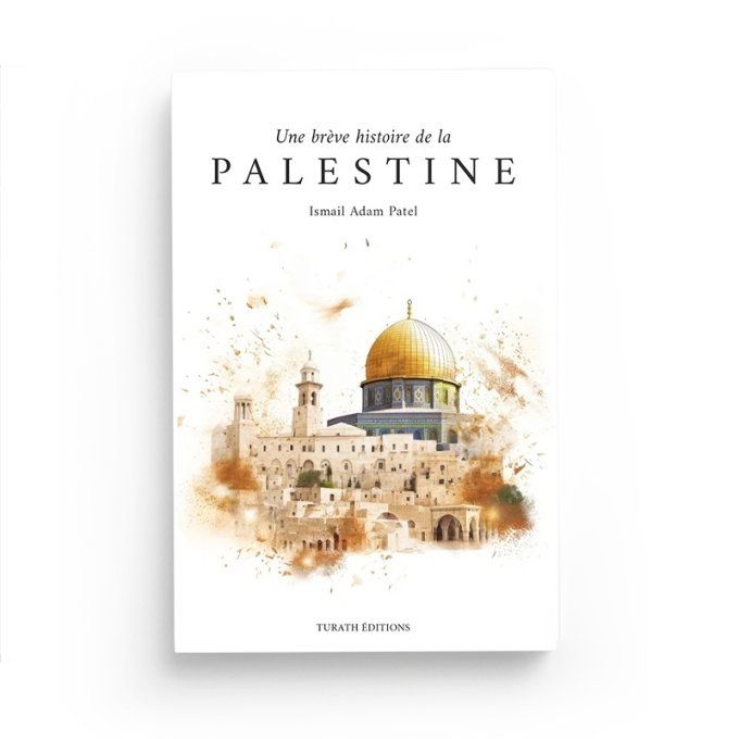 Une brève histoire de la Palestine